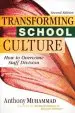 Audiobook Transforming School Culture: How to Overcome Staff Division (Leading the Four Types of Teachers and Creating a Positive School Culture) author Anthony Muhammad