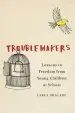 Audiobook Troublemakers: Lessons in Freedom From Young Children at School author Carla Shalaby