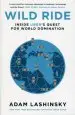 Audiobook Wild Ride: Inside Uber'S Quest for World Domination author Adam Lashinsky