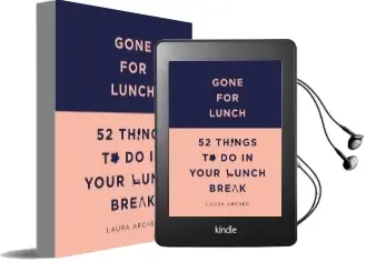 Gone for Lunch: 52 Things to do in Your Lunch Break Audiobook download free by Laura Archer