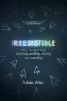 Audiobook Irresistible: Why we Can'T Stop Checking, Scrolling, Clicking and Watching author Adam Alter