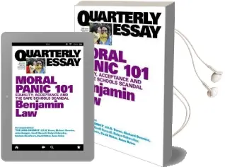 Moral Panic 101: Equality, Acceptance and the Safe Schools Scandal: Quarterly Essay 67 Audiobook download free by Benjamin Law
