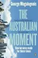 Audiobook The Australian Moment author George Megalogenis