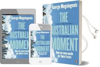 The Australian Moment Audiobook download free by George Megalogenis