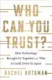 Audiobook Who can you Trust?: How Technology Brought us Together and why it Might Drive us Apart author Rachel Botsman