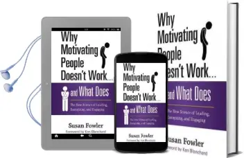 Why Motivating People Doesn'T Work...And What Does: The new Science of Leading, Energizing, and Engaging Audiobook download free by Fowler