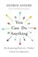 Audiobook You can do Anything: The Surprising Power of a 'Useless' Liberal Arts Education author George Anders