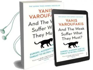 And the Weak Suffer What They Must?: Europe, Austerity and the Threat to Global Stability Audiobook download free by Yanis Varoufakis
