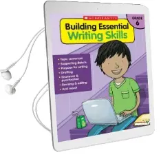 Building Essential Writing Skills: Grade 6 Audiobook download free by Scholastic Teaching Resources