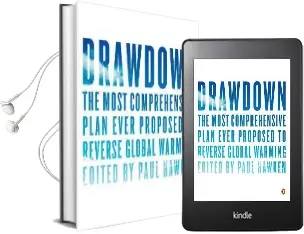 Drawdown: The Most Comprehensive Plan Ever Proposed to Roll Back Global Warming Audiobook download free by Paul Hawken