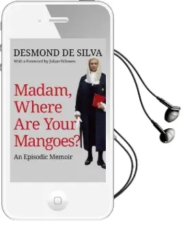 Madam, Where are Your Mangoes?: An Episodic Memoir Audiobook download free by Desmond De Silva