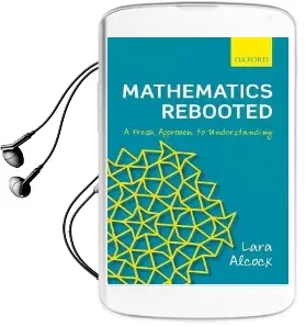 Mathematics Rebooted: A Fresh Approach to Understanding Audiobook download free by Lara Alcock