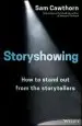 Audiobook Storyshowing: How to Stand out From the Storytellers author Sam Cawthorn