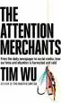 Audiobook The Attention Merchants: How our Time and Attention are Gathered and Sold author Tim Wu
