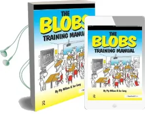 The Blobs Training Manual: A Speechmark Practical Training Manual Audiobook download free by Pip Wilson