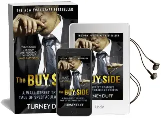 The buy Side: A Wall Street Trader'S Tale of Spectacular Excess Audiobook download free by Turney Duff