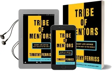 Tribe of Mentors: Short Life Advice From the Best in the World Audiobook download free by Timothy Ferris