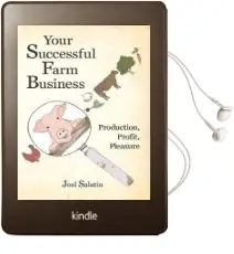 Your Successful Farm Business: Production, Profit, Pleasure Audiobook download free by Joel Salatin