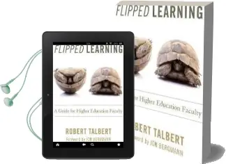 Flipped Learning: A Guide for Higher Education Faculty Audiobook download free by Robert Talbert