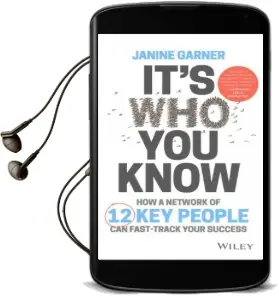 It'S who you Know: How a Network of 12 key People can Fast-Track Your Success Audiobook download free by Janine Garner