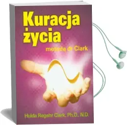 Kuracja Zycia Metoda dr Clark Audiobook download free by Hulda Clark