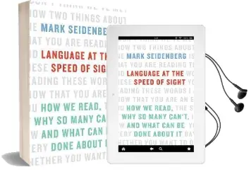 Language at the Speed of Sight: How we Read, why so Many Can'T, and What can be Done About it Audiobook download free by Mark Seidenberg