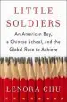 Audiobook Little Soldiers: An American Boy, a Chinese School and the Global Race to Achieve author Lenora Chu