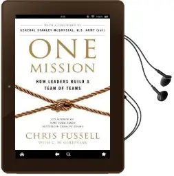One Mission: How Leaders Build a Team of Teams Audiobook download free by Charles Goodyear
