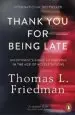 Audiobook Thank you for Being Late: An Optimist'S Guide to Thriving in the age of Accelerations author Thomas L. Friedman