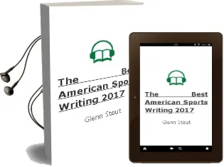 The Best American Sports Writing 2017 Audiobook download free by Glenn Stout