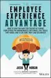 Audiobook The Employee Experience Advantage: How to win the war for Talent by Giving Employees the Workspaces They Want, the Tools They Need, and a Culture They can Celebrate author Jacob Morgan