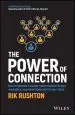 Audiobook The Power of Connection: How to Become a Master Communicator in Your Workplace, Your Head Space and at Your Place author Rik Rushton
