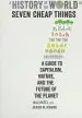 Audiobook A History of the World in Seven Cheap Things: A Guide to Capitalism, Nature, and the Future of the Planet author Raj Patel