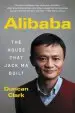 Audiobook Alibaba: The House That Jack ma Built author Duncan Clark