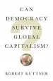Audiobook Can Democracy Survive Global Capitalism? author Robert Kuttner