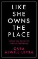 Audiobook Like she Owns the Place: Unlock the Secret of Lasting Confidence author Cara Alwill Leyba