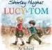 Audiobook Lucy and tom at School author Shirley Hughes