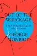 Audiobook Out of the Wreckage: A new Politics for an age of Crisis author George Monbiot