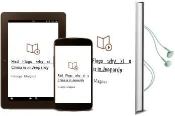 Red Flags: Why Xi'S China is in Jeopardy Audiobook download free by George Magnus
