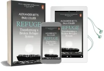 Refuge: Transforming a Broken Refugee System Audiobook download free by Alexander Betts