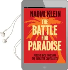 The Battle for Paradise: Puerto Rico Takes on the Disaster Capitalists Audiobook download free by Naomi Klein