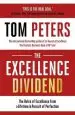 Audiobook The Excellence Dividend: Principles for Prospering in Turbulent Times From a Lifetime in Pursuit of Excellence author Tom Peters