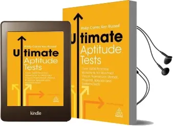 Ultimate Aptitude Tests: Over 1000 Practice Questions for Abstract Visual, Numerical, Verbal, Physical, Spatial and Systems Tests Audiobook download free by Jim Barrett