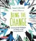 Audiobook Being the Change: Lessons and Strategies to Teach Social Comprehension author Sara K. Ahmed