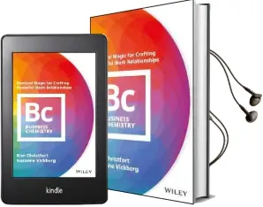 Business Chemistry: Practical Magic for Crafting Powerful Work Relationships Audiobook download free by Kim Christfort