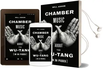 Chamber Music: About the Wu-Tang (in 36 Pieces) Audiobook download free by Will Ashon