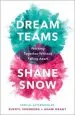 Audiobook Dream Teams: Working Together Without Falling Apart author Shane Snow