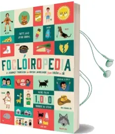 Focloiropedia: A Journey Through the Irish Language From Aran to zu Audiobook download free by Fatti Burke
