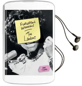 Forgotten Women: The Leaders Audiobook download free by Zing Tsjeng