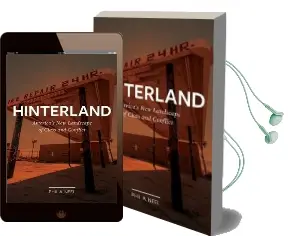 Hinterland: America'S new Landscape of Class and Conflict Audiobook download free by Phil A. Neel
